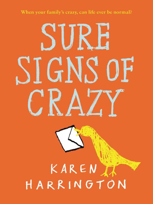 Title details for Sure Signs of Crazy by Karen Harrington - Available